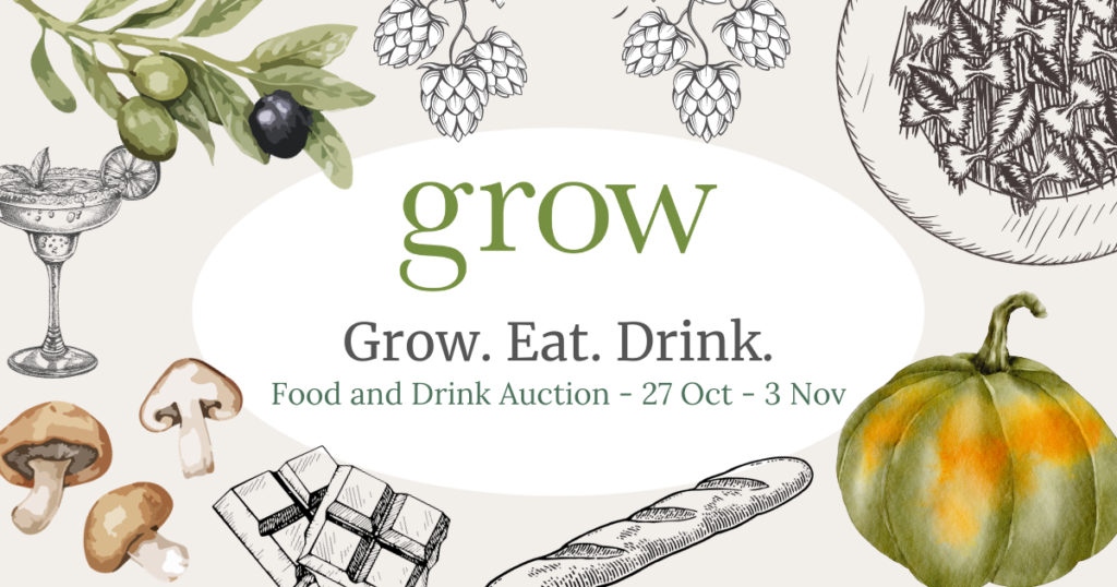 Grow. Eat. Drink. Food and Drink Auction - 27 Oct - 3 Nov